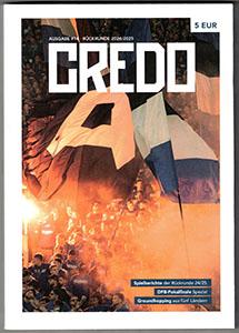 Credo - Ausgabe 14
(Rückrunde 24-25 / Auflage: 2.500 / 236 Seiten) Credo - Ausgabe 14
(Rückrunde 24-25 / Auflage: 2.500 / 236 Seiten)
